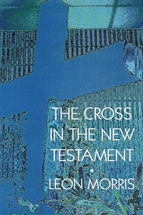 The Cross in the New Testament