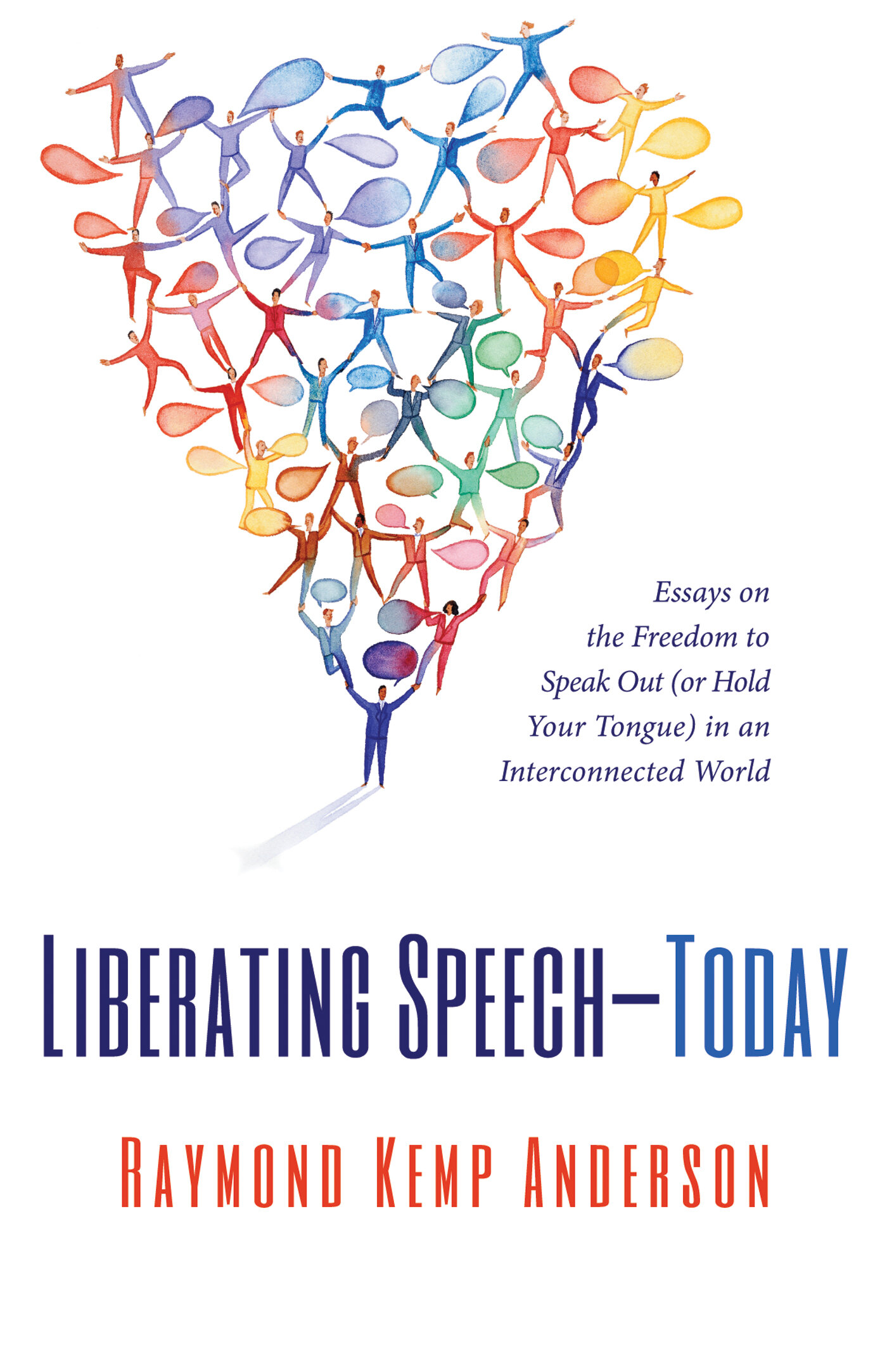 Liberating Speech—Today: Essays on the Freedom to Speak Out (or Hold ...