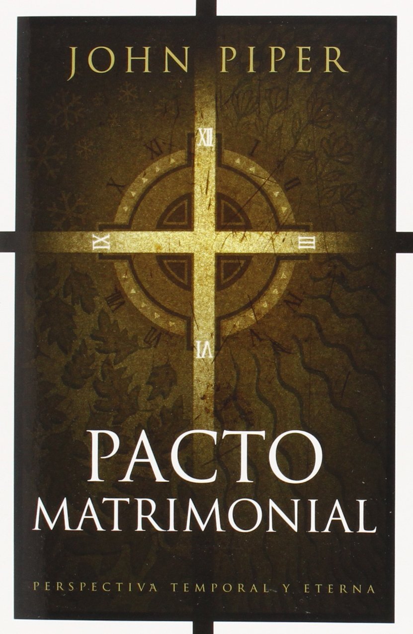 Pacto matrimonial (John Piper)