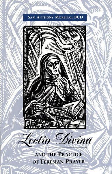 Lectio Divina and the Practice of Teresian Prayer