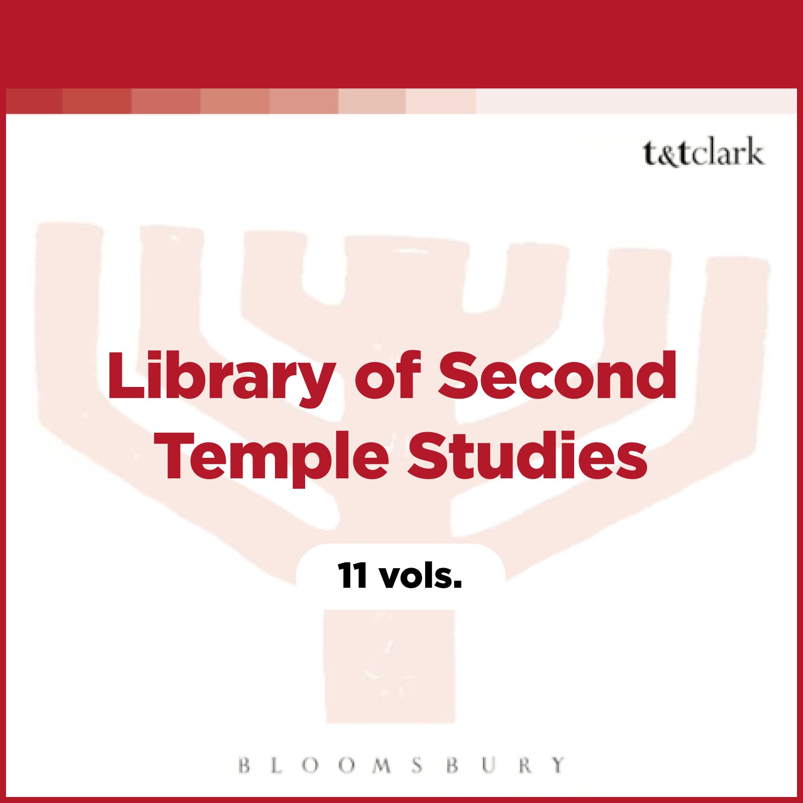 Library of Second Temple Studies (11 vols.)
