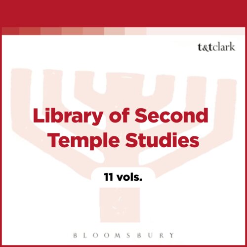Library of Second Temple Studies (11 vols.)