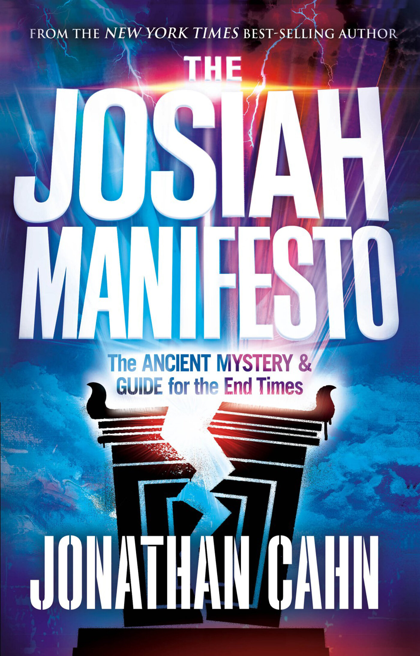 The Josiah Manifesto: The Ancient Mystery and Guide for the End Times