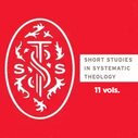 Short Studies in Systematic Theology (11 vols.)