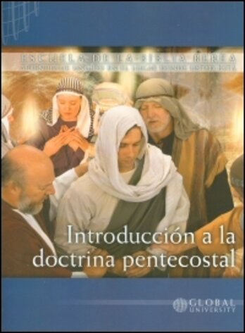 Berea Nivel uno - Introducción a la doctrina Pentecostal [THE114S]