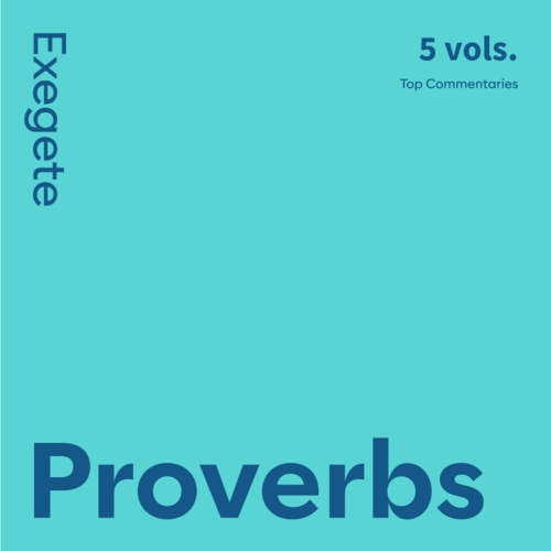 Proverbs Commentaries: Exegete (5 vols.)