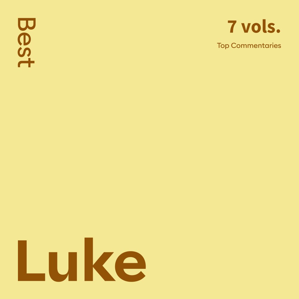 best-luke-commentaries-7-vols-logos-bible-software