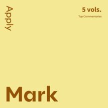 Mark Commentaries: Apply (5 vols.)