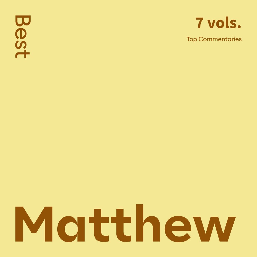 Best Matthew Commentaries (7 Vols.) | Logos Bible Software