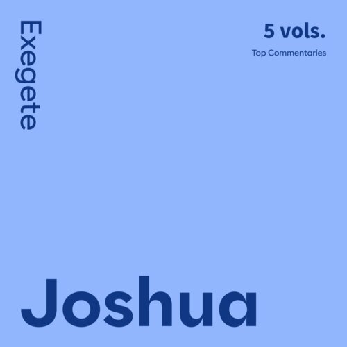 Joshua Commentaries: Exegete (5 vols.)
