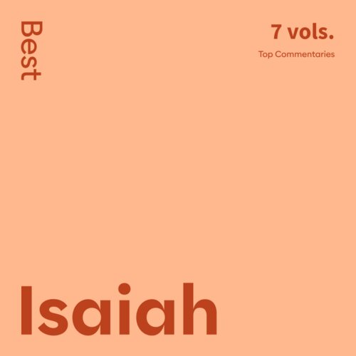 Best Isaiah Commentaries (7 vols.)