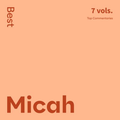 Best Micah Commentaries (7 vols.)