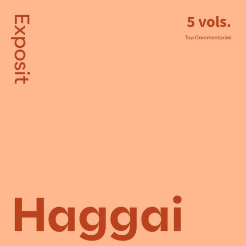 Haggai Commentaries: Exposit (5 vols.)