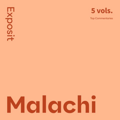 Malachi Commentaries: Exposit (5 vols.)