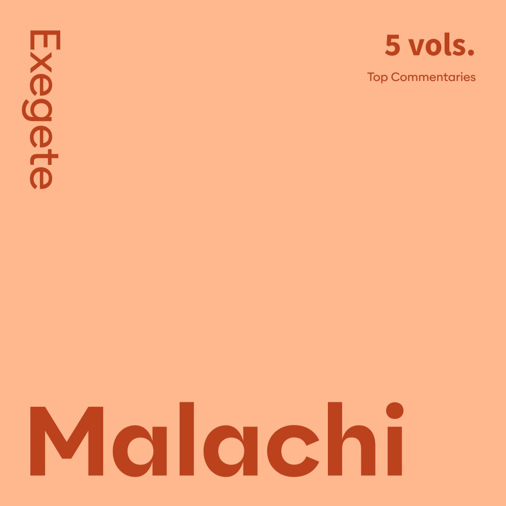 Malachi Commentaries: Exegete (5 vols.)