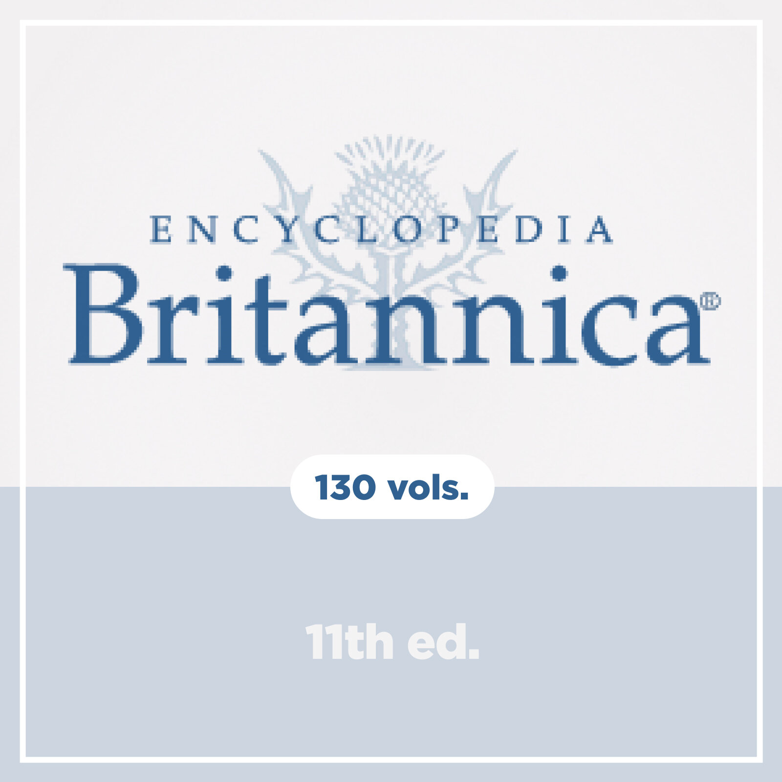 Encyclopaedia Britannica 11th Edition (130 Vols.) - Verbum