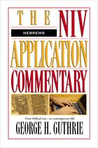 Hebrews (NIV Application Commentary | NIVAC)