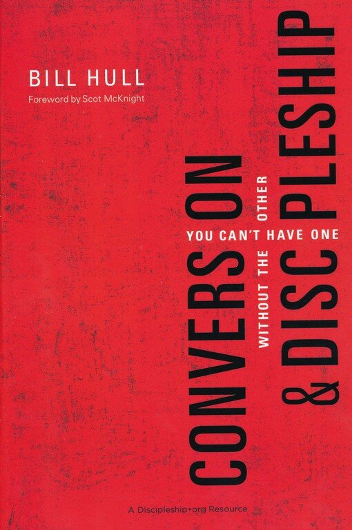 Conversion and Discipleship: You Can’t Have One without the Other