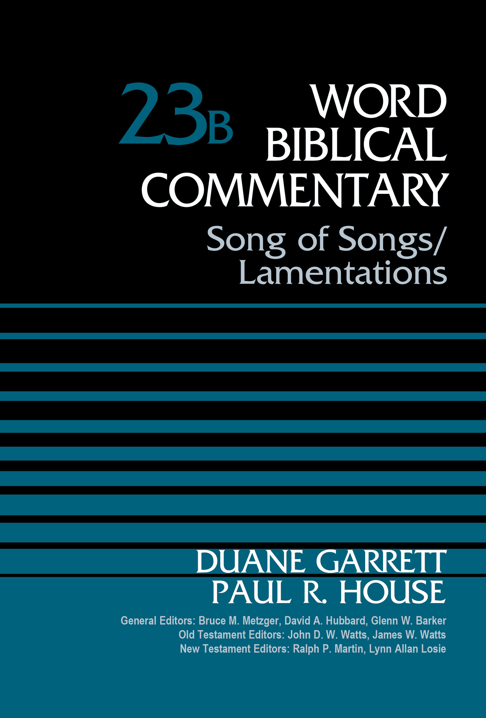 Song of Songs/Lamentations (Word Biblical Commentary, Volume 23b | WBC)