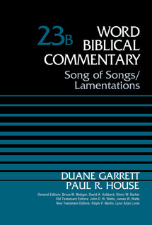 Song of Songs/Lamentations (Word Biblical Commentary, Volume 23b | WBC)