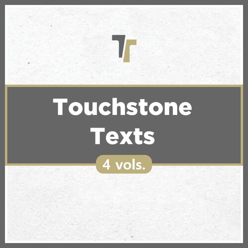 Touchstone Texts (4 vols.)