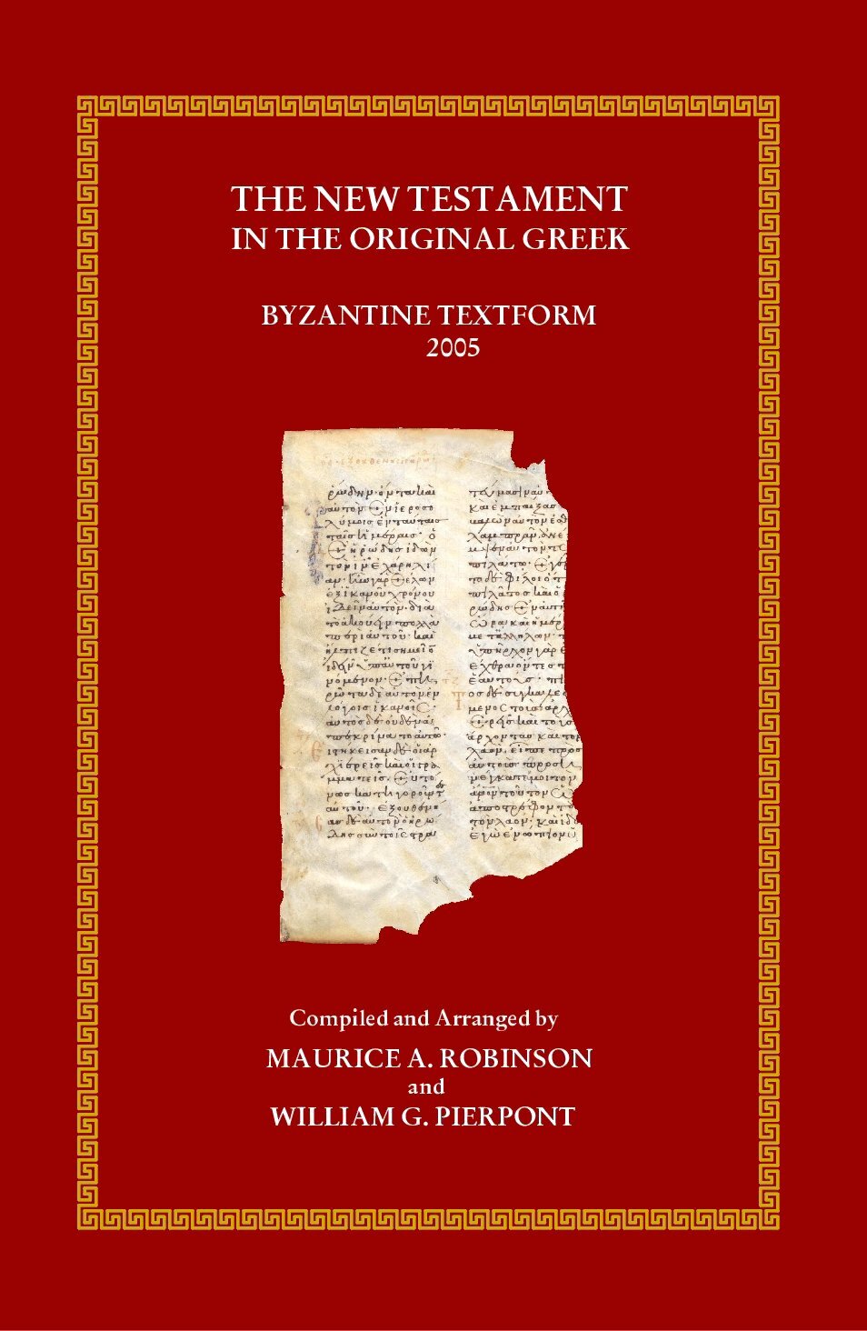 The New Testament in the Original Greek: Byzantine Textform | BYZ (2005)