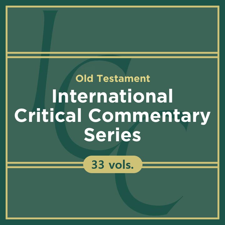 International Critical Commentary Series: Old Testament | ICC  (33 vols.)