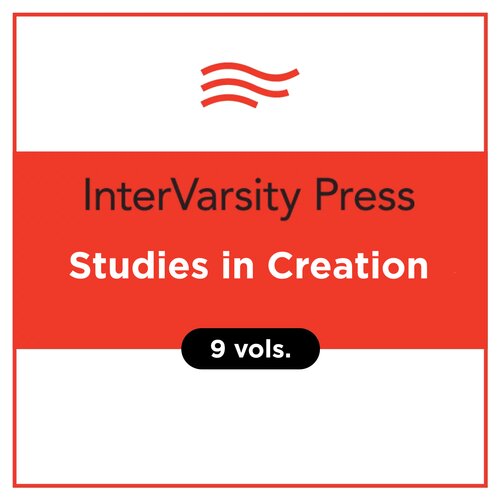 IVP Studies in Creation (9 vols.)