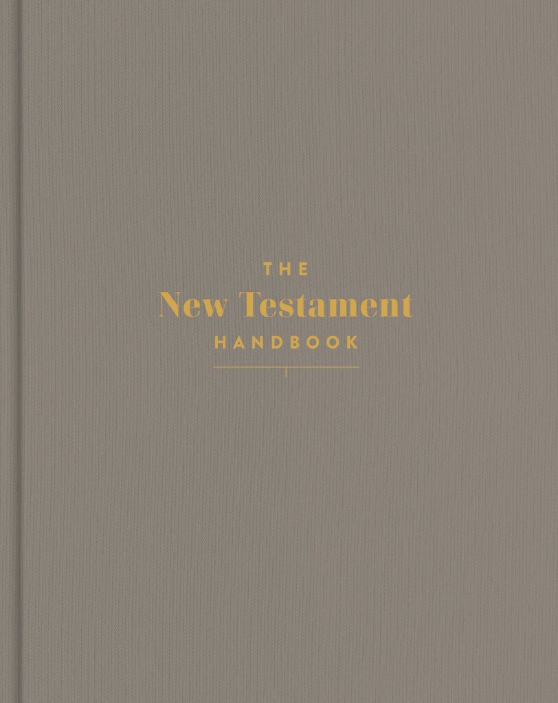The New Testament Handbook: A Visual Guide through the New Testament (Holman Handbook Series)