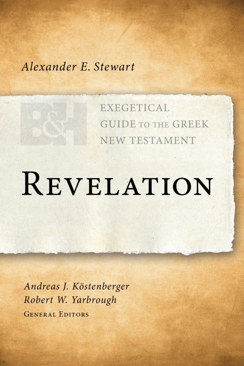 Revelation (Exegetical Guide to the Greek New Testament | EGGNT)