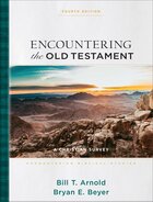 Encountering the Old Testament: A Christian Survey, 4th ed. (Encountering Biblical Studies)