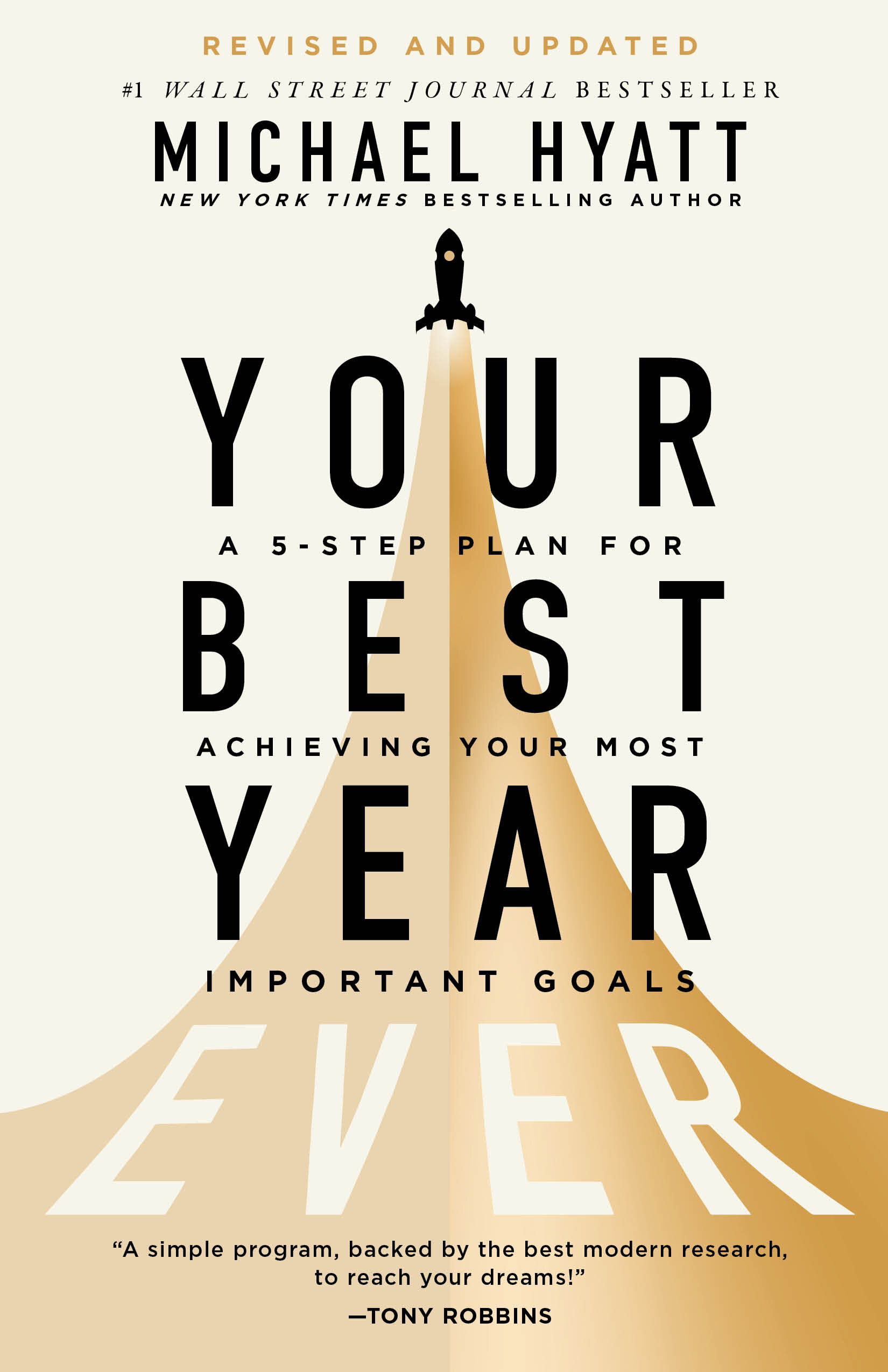 Your Best Year Ever: A 5-Step Plan for Achieving Your Most Important Goals