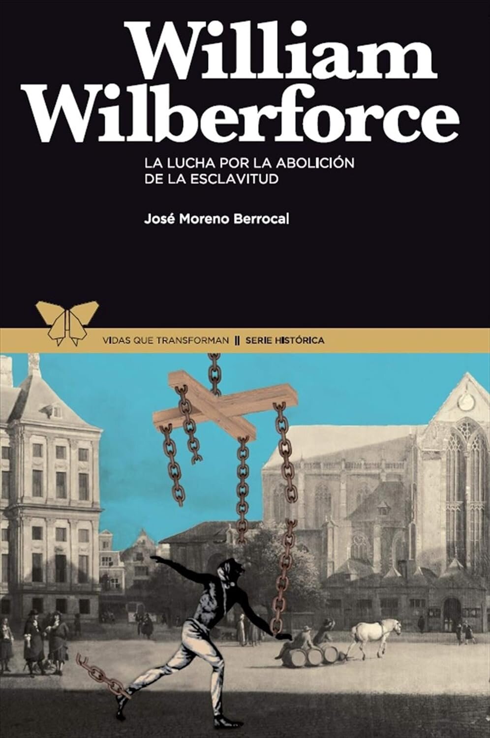 William Wilberforce: La lucha por la abolición de la esclavitud