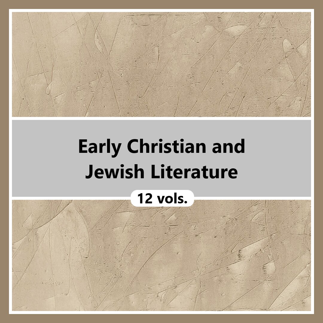 Early Christian and Jewish Literature (12 vols.)