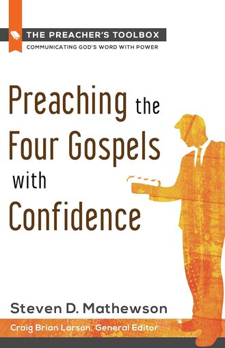 Preaching the Four Gospels with Confidence    