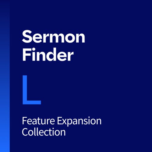 Sermon Finder Feature Expansion, L