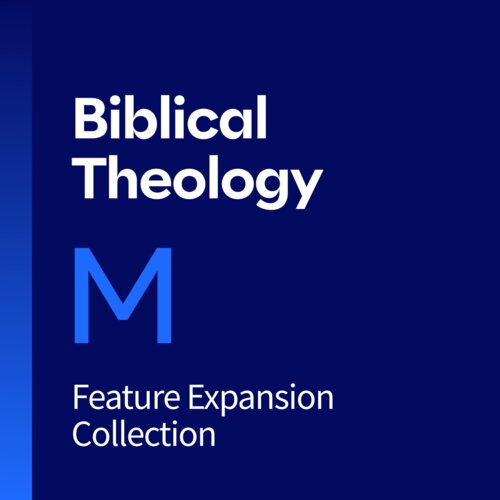 Biblical Theology Feature Expansion, M