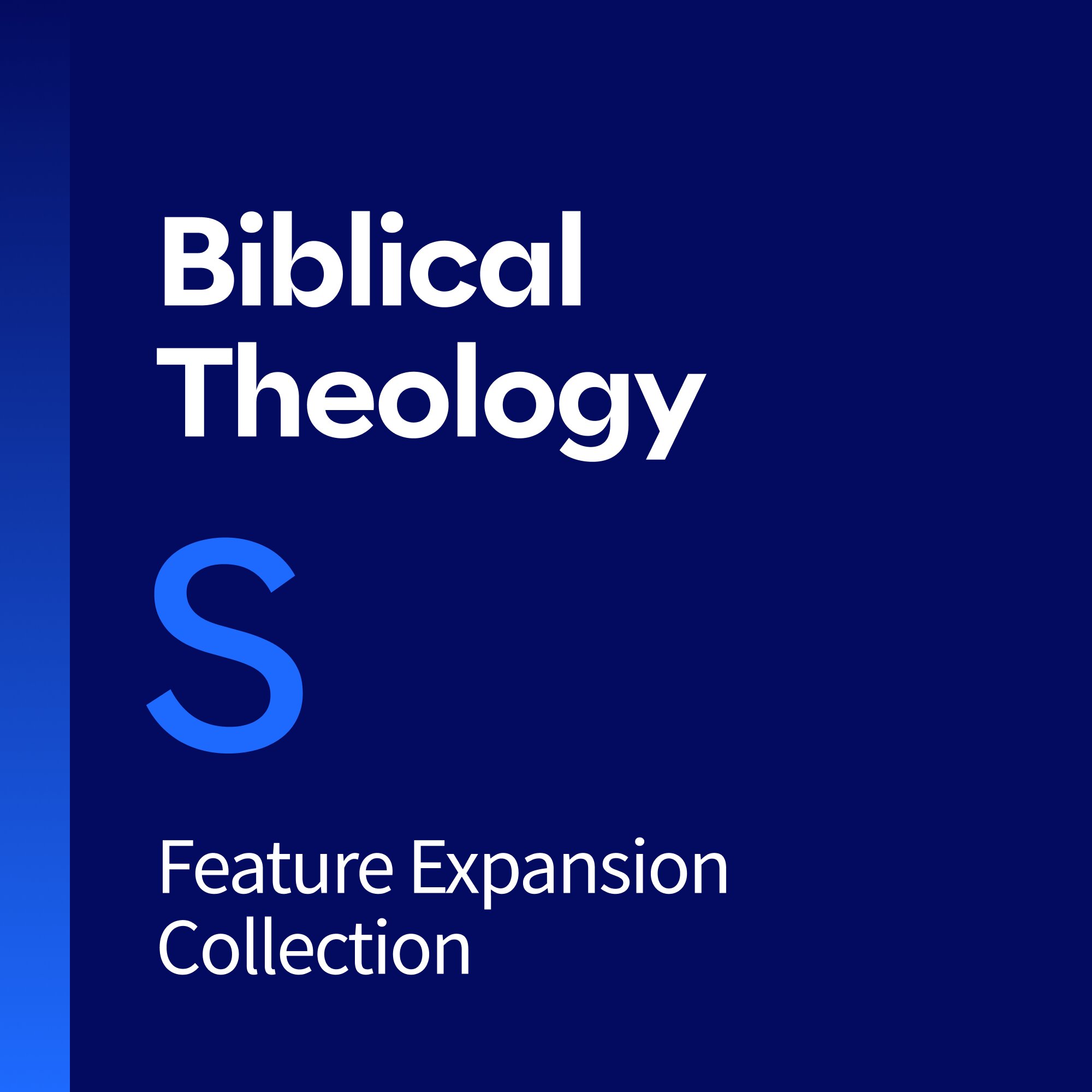 Biblical Theology Feature Expansion, S | Logos Bible Software