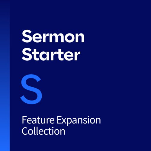 Sermon Starter Feature Expansion, S