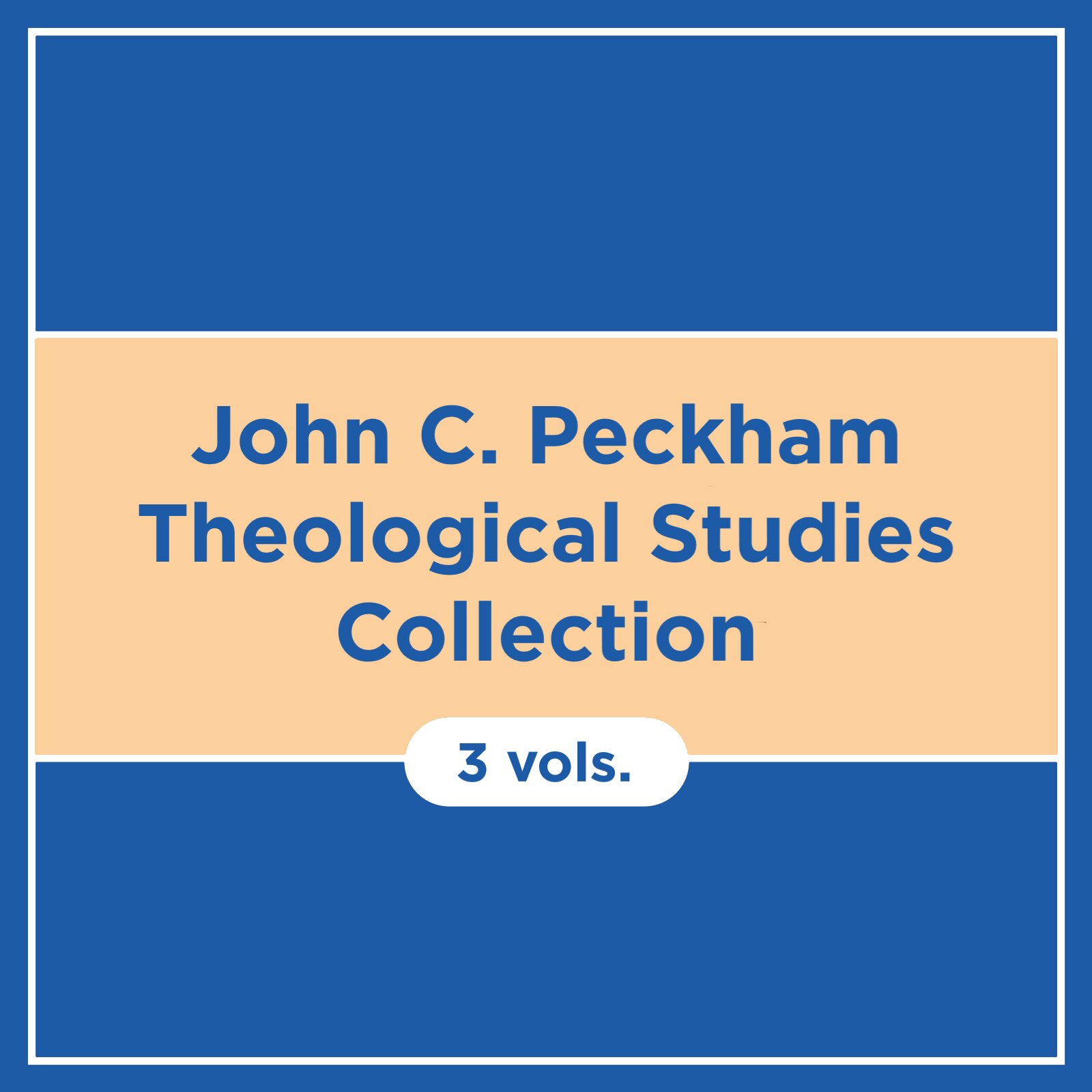 John C. Peckham Theological Studies Collection (3 vols.)