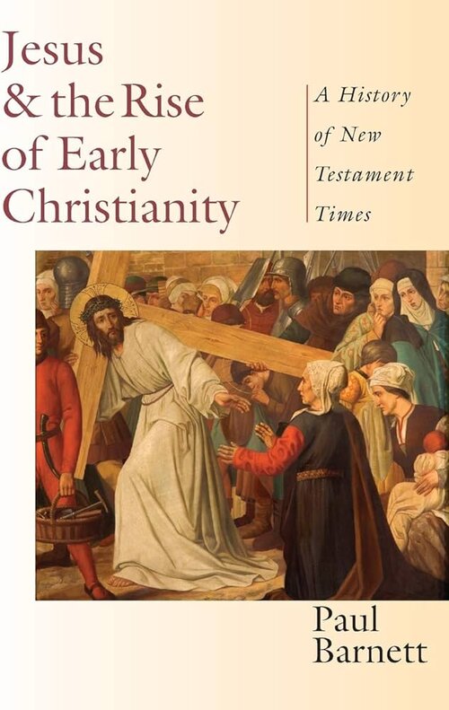Jesus & the Rise of Early Christianity: A History of New Testament Times