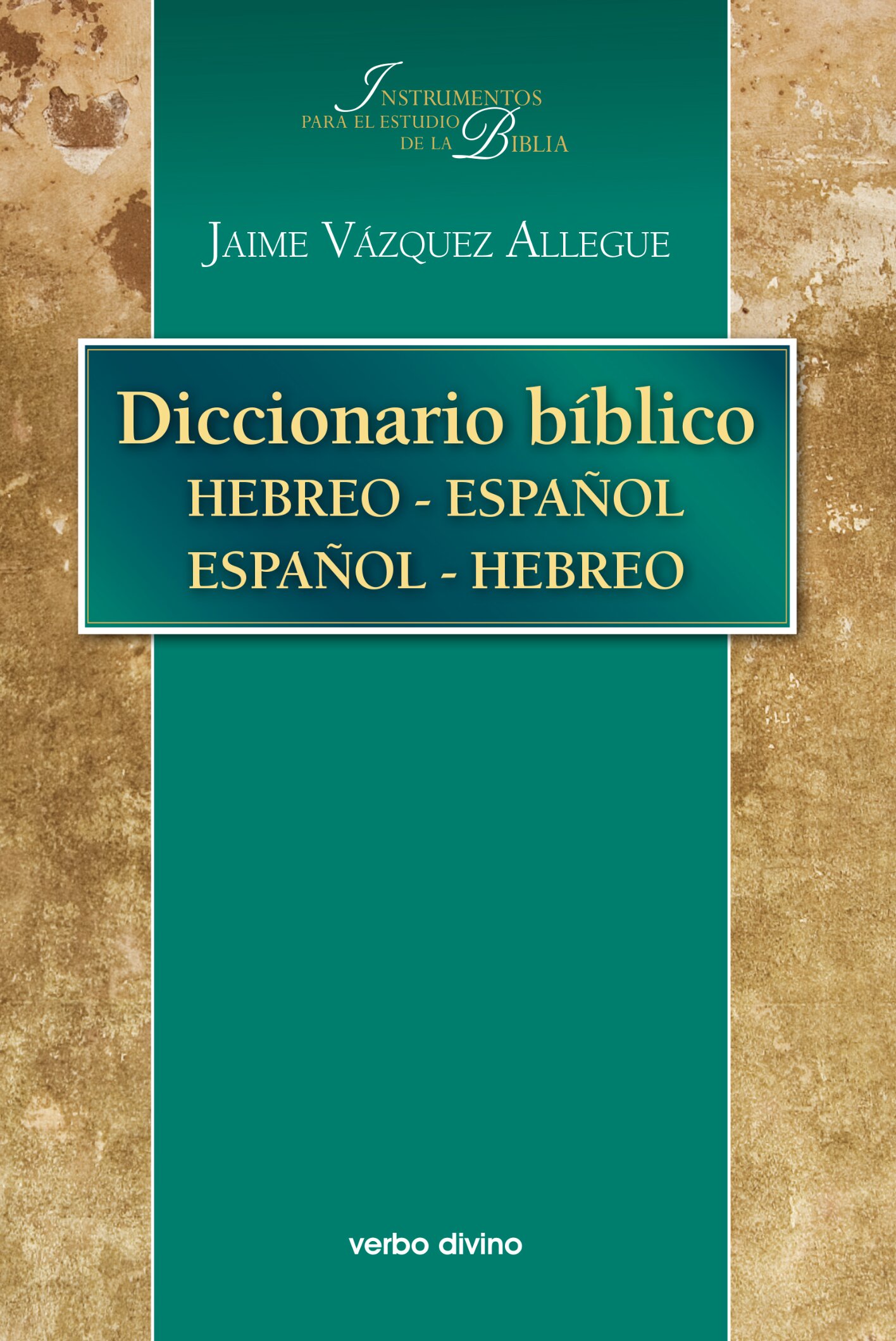 Diccionario bíblico hebreo-español / español-hebreo