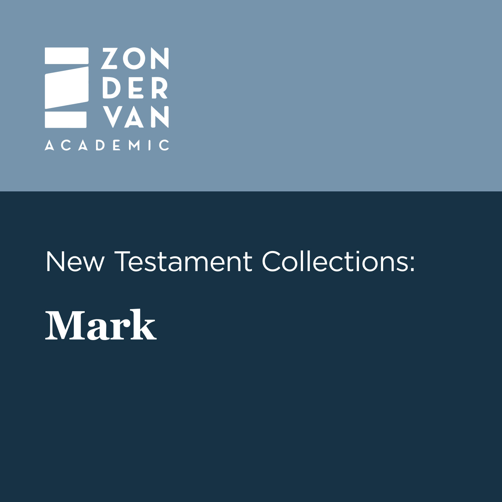Zondervan Academic New Testament Collections: Mark