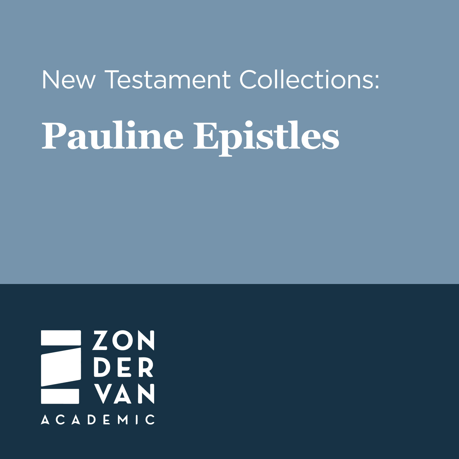 Zondervan Academic New Testament Collections: Pauline Epistles