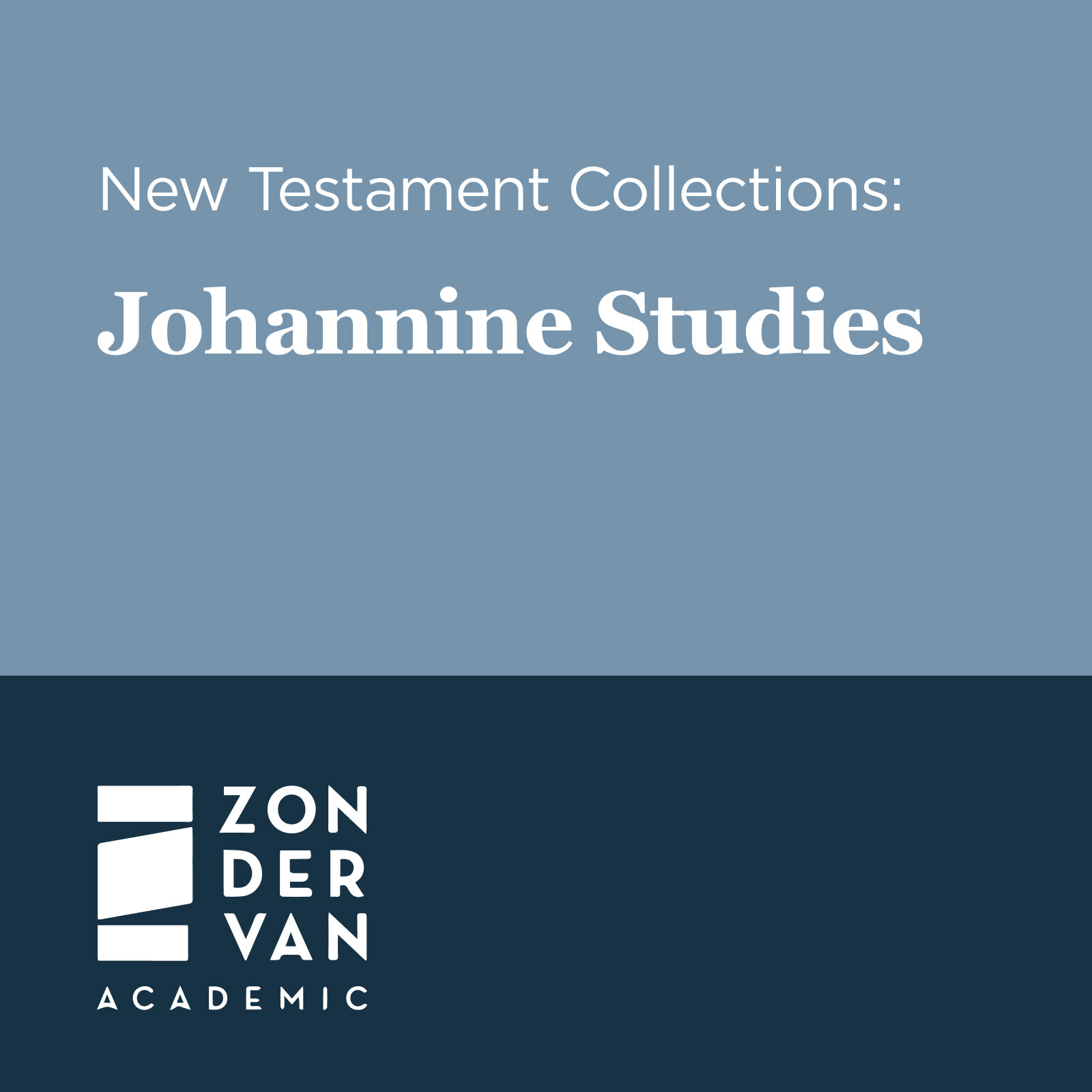 Zondervan Academic New Testament Collections: Johannine Studies