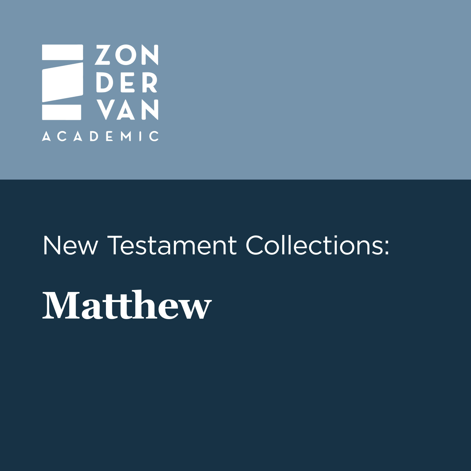 Zondervan Academic New Testament Collections: Matthew