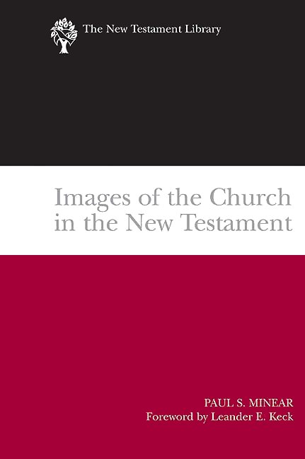 Images of the Church in the New Testament (The New Testament Library  | NTL)