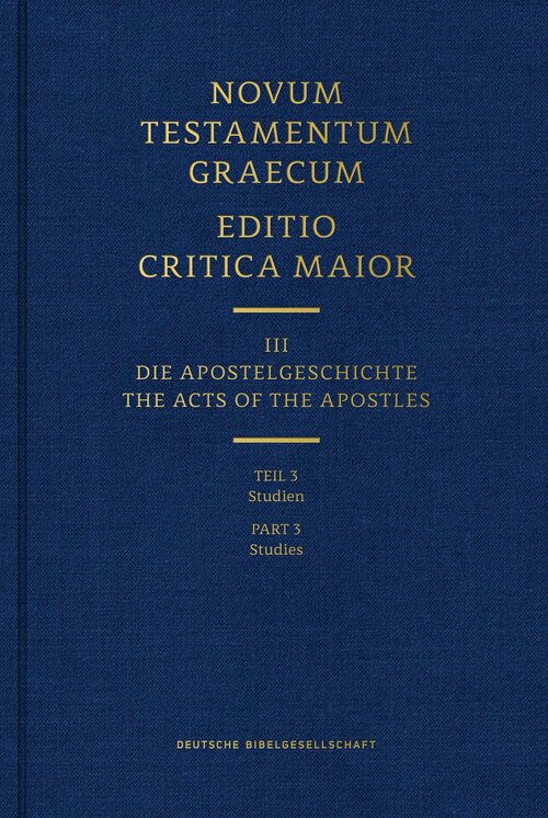 Apostelgeschichte: Studien (Editio Critica Maior | ECM) (Band III/3)