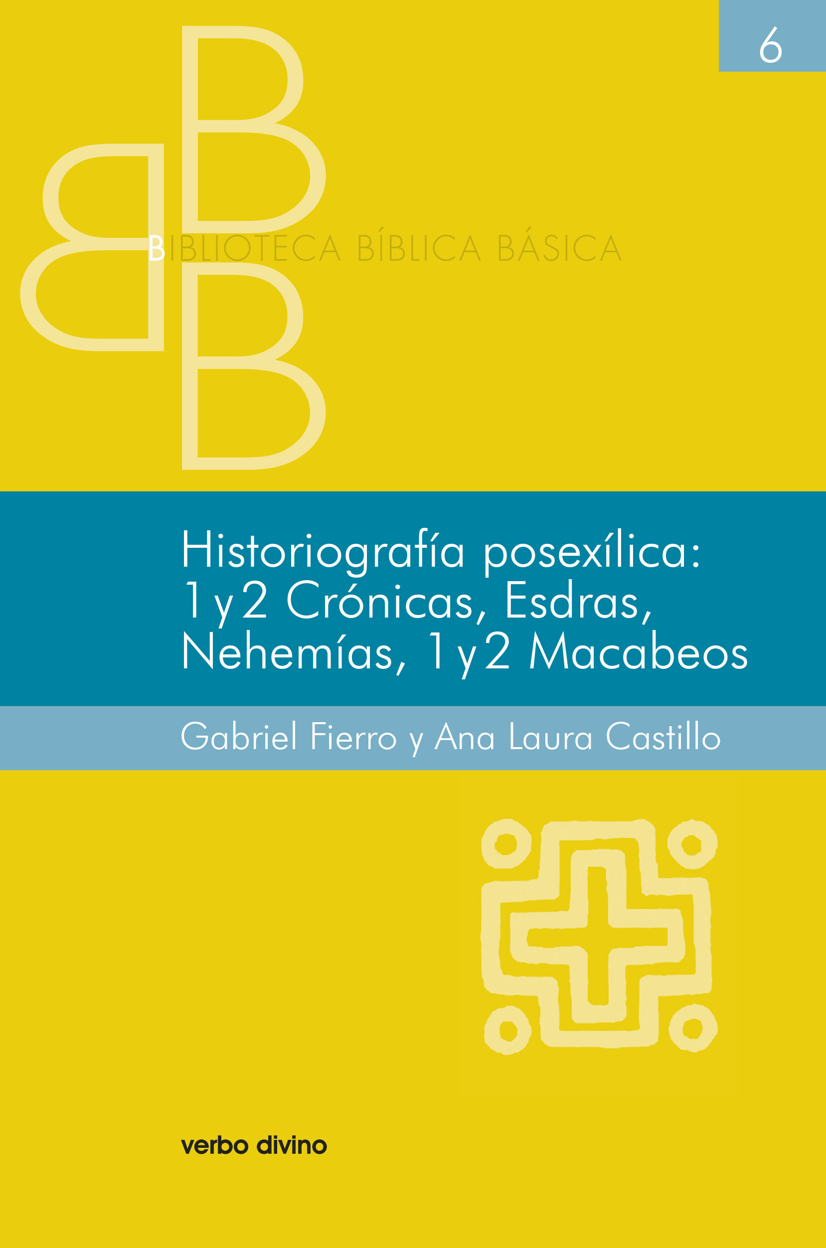 Historiografía posexílica: 1-2 Crónicas, Esdras, Nehemías, 1-2 Macabeos