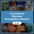 Evangelios y Hechos. 8 vols. Comentario Wiersbe